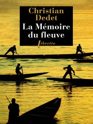 cover image of La Mémoire du fleuve